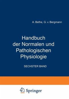 Handbuch der Normalen und Pathologischen Physiologie - Bethe, A.;Bergmann, G.v.;Embden, G.