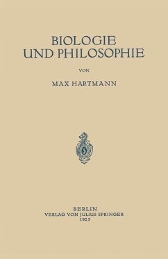 Biologie und Philosophie - Hartmann, Max