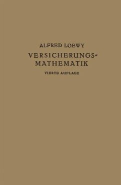 Versicherungs-Mathematik - Loewy, Alfred