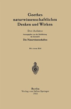 Goethes naturwissenschaftliches Denken und Wirken - Helmholtz, Hermann von;Dohrn, Max;Schiff, Julius