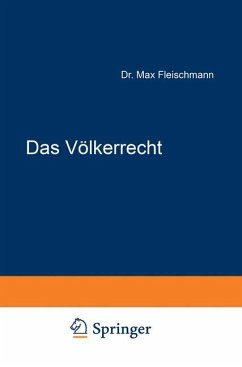 Das Völkerrecht - Liszt, Franz von;Fleischmann, Max