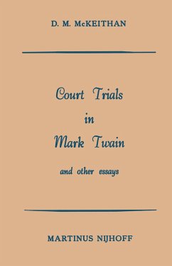 Court Trials in Mark Twain and other Essays - MacKeithan, D. M.