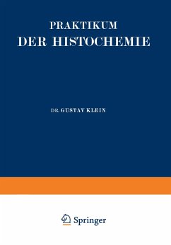Praktikum der Histochemie - Klein, Gustav