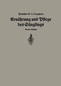 Ernährung und Pflege Des Säglings - Langstein, Leo