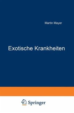 Exotische Krankheiten - Mayer, Martin