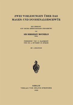 Zwei Vorlesungen über das Magen- und Duodenalgeschwür - Moynihan, Berkeley;Clairmont, P.