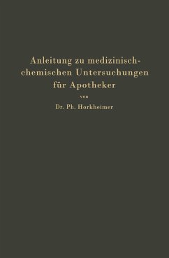 Anleitung zu medizinisch-chemischen Untersuchungen für Apotheker - Horkheimer, Ph.