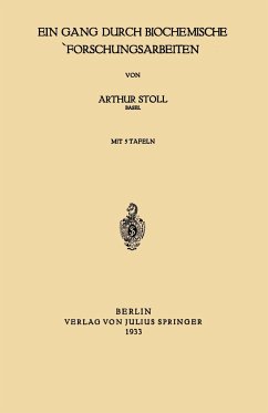 Ein Gang durch Biochemische Forschungsarbeiten - Stoll, Arthur