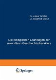 Die biologischen Grundlagen der sekundären Geschlechtscharaktere