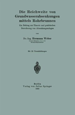 Die Reichweite von Grundwasserabsenkungen mittels Rohrbrunnen - Weber, Hermann