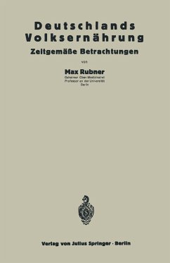 Deutschlands Volksernährung - Rubner, Max;Rubner, Max