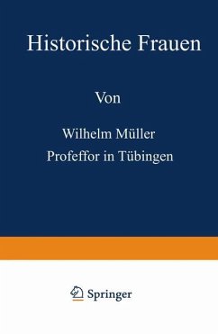 Historische Frauen - Müller, Wilhelm