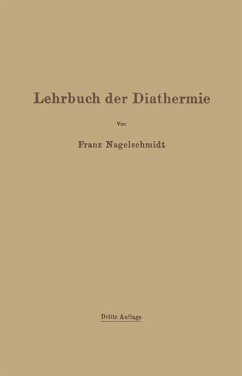 Lehrbuch der Diathermie - Nagelschmidt, Franz