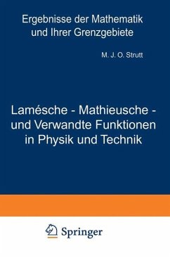 Lamésche - Mathieusche - und Verwandte Funktionen in Physik und Technik - Strutt, Maximilian J. O.