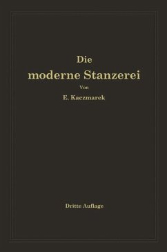 Die moderne Stanzerei - Kaczmarek, Eugen