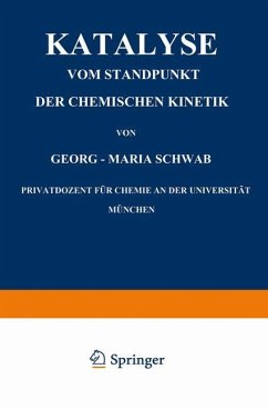 Katalyse vom Standpunkt der Chemischen Kinetik - Schwab, Georg-Maria