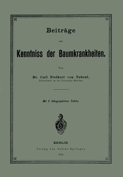Beiträge zur Kenntniss der Baumkrankheiten - Tubeuf, Carl von