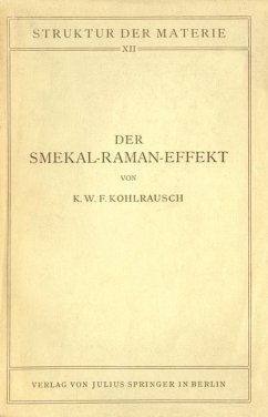 Der Smekal-Raman-Effekt - Kohlrausch, K.W.F.