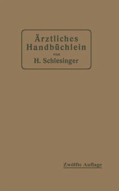 Ärztliches Handbüchlein für hygienisch-diätetische, hydrotherapeutische mechanische und andere Verordnungen - Schlesinger, Hermann