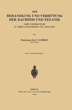 Die Behandlung und Verhütung der Rachitis und Tetanie - György, P.