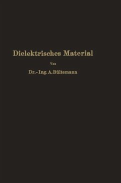 Dielektrisches Material - Bültemann, A.