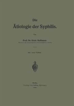 Die Ätiologie der Syphilis - Hoffmann, Erich
