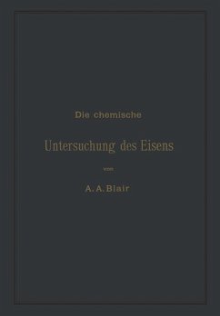 Die chemische Untersuchung des Eisens - Blair, Andrew Alexander;Rürup, L.