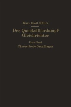 Der Quecksilberdampf-Gleichrichter - Müller, Kurt Emil