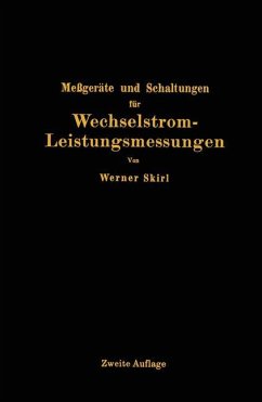 Meßgeräte und Schaltungen für Wechselstrom-Leistungsmessungen - Skirl, Werner