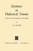 Existence as Dialectical Tension