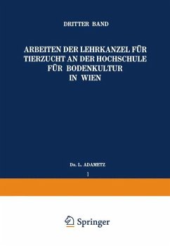 Arbeiten der Lehrkanzel für Tierzucht an der Hochschule für Bodenkultur in Wien - Adametz, L