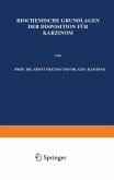 Biochemische Grundlagen der Disposition für Karzinom Biochemische Grundlagen der Disposition für Karzinom
