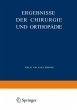 Ergebnisse der Chirurgie und Orthopädie - Bild 1