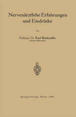 Nervenärztliche Erfahrungen und Eindrücke - Bonhoeffer, Karl