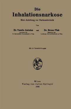 Die Inhalationsnarkose - Antoine, Tassilo;Pfab, Bruno;Eiselsberg, A.