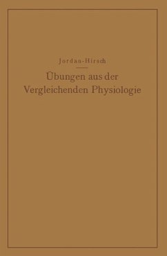 Übungen aus der Vergleichenden Physiologie - Jordan, Hermann;Hirsch, G. Chr.