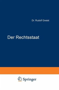 Der Rechtsstaat - Gneist, Rudolf