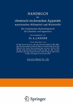 Handbuch der chemisch-technischen Apparate maschinellen Hilfsmittel und Werkstoffe - Kieser, A. J.