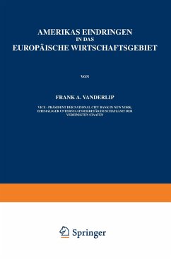 Amerikas Eindringen in Das Europäische Wirtschaftsgebiet - Vanderlip, A.