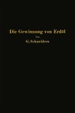 Die Gewinnung von Erdöl mit besonderer Berücksichtigung der bergmännischen Gewinnung