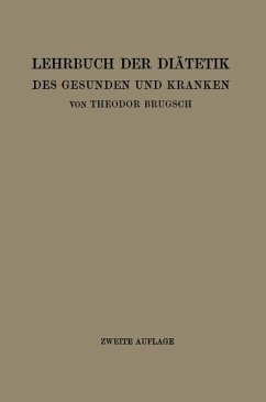 Lehrbuch der Diätetik des Gesunden und Kranken - Brugsch, Theodor