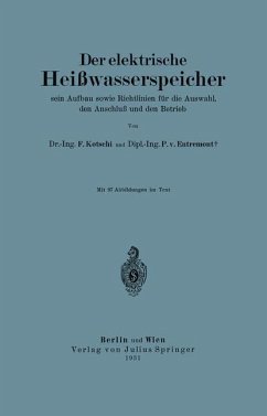 Der elektrische Heißwasserspeicher - Kotschi, F.;Entremont, P. v.