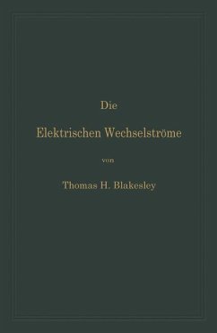 Die Elektrischen Wechselströme - Blakesley, Thomas H.;Feldmann, Clarence P.