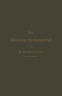 Die Neueren Arzneimittel - Fischer, Bernhard