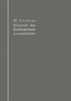 Diätetik der Stoffwechselkrankheiten - Croner, Wilhelm