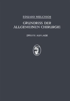 Grundriss der Allgemeinen Chirurgie - Melchor, Eduard;Küttner, H.