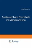 Austauschbare Einzelteile im Maschinenbau