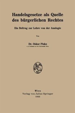 Handelsgesetze als Quelle des bürgerlichen Rechtes - Pisko, Oskar