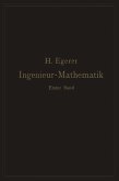 Ingenieur-Mathematik. Lehrbuch der höheren Mathematik für die technischen Berufe