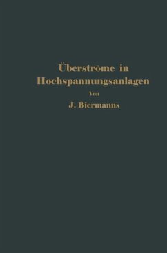 Überströme in Hochspannungsanlagen - Biermanns, J.